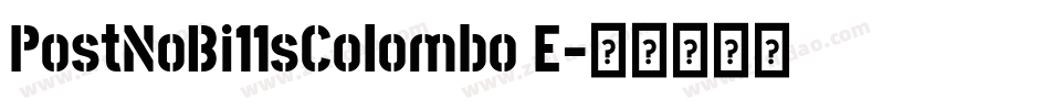 PostNoBi11sColombo E字体转换